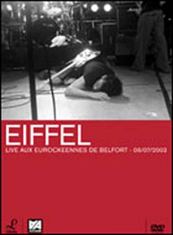Eiffel : Live aux Eurockéennes de Belfort 2003